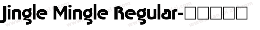 Jingle Mingle Regular字体转换